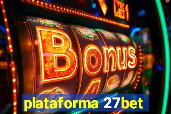 plataforma 27bet